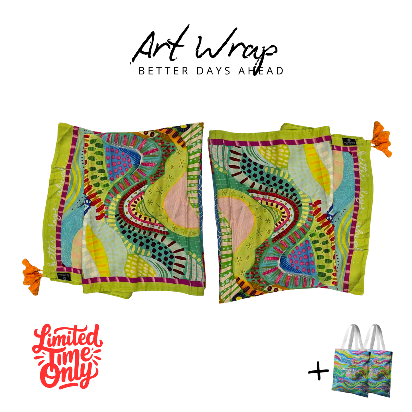 Art Wrap - Better Days Ahead (Pre Order)